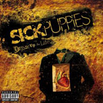 Sick+puppies+dressed+up+as+life+album